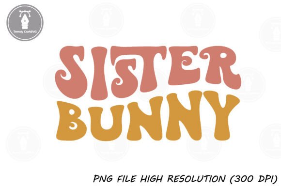 Sister Bunny Retro Wavy Svg Design Review